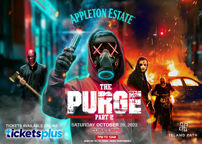 ISLAND PATH & APPLETON ESTATE PRESENTS: THE PURGE PART 2