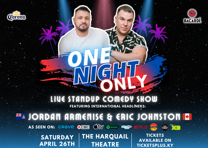 One Night Only in Cayman with Jordan Armenise & Eric Johnston presented by Bacardi and Corona One Night Only in Cayman with Jordan Armenise & Eric Johnston presented by Bacardi and Corona