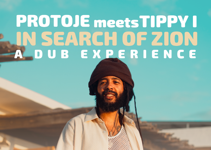 Protoje meets Tippy I, In Search of Zion - A Dub Experience