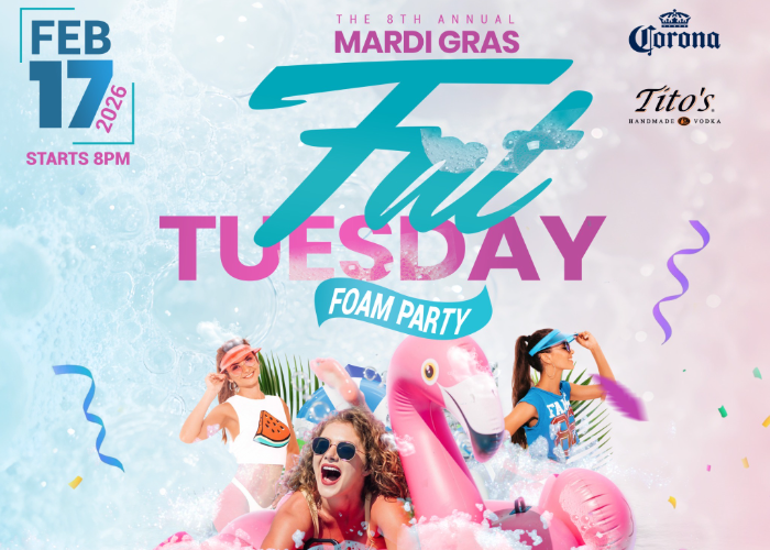 8th Annual Mardi Gras Fat Tuesday FOAM Party!